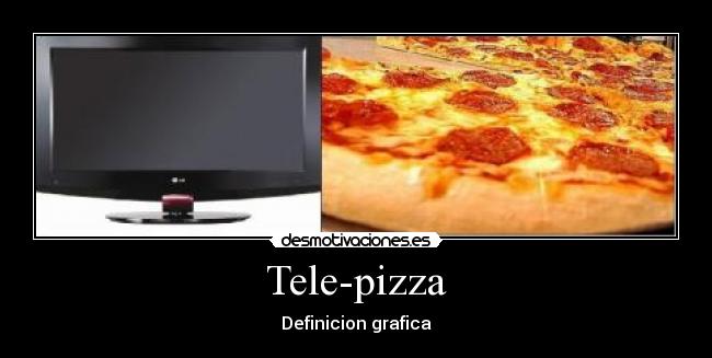 Tele-pizza -