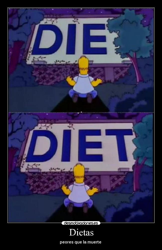 Dietas - peores que la muerte 