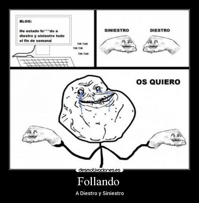 carteles lol follar forever alone desmotivaciones