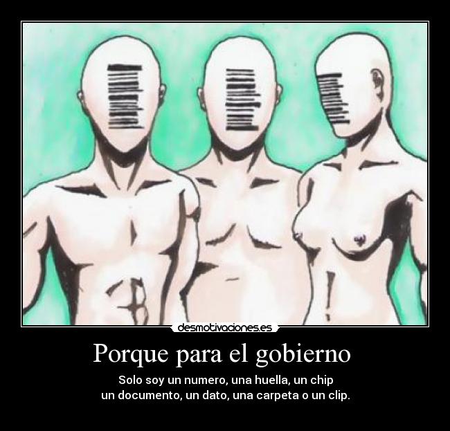 Porque para el gobierno -