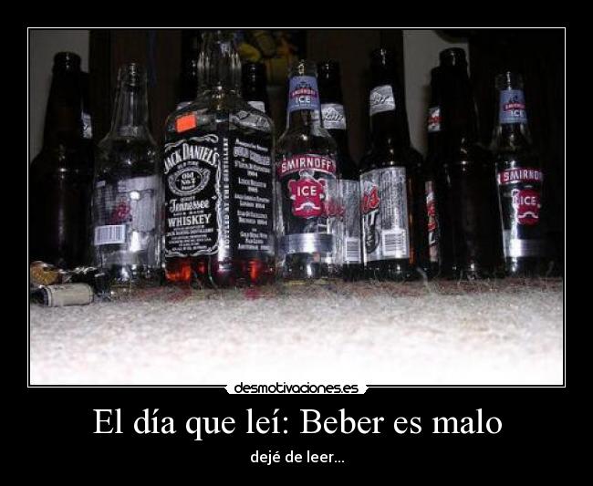 El día que leí: Beber es malo - dejé de leer...