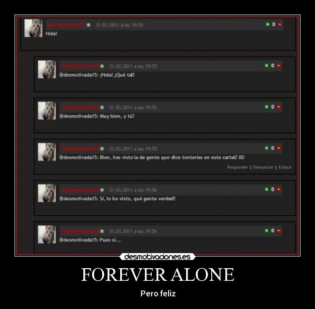 FOREVER ALONE - Pero feliz