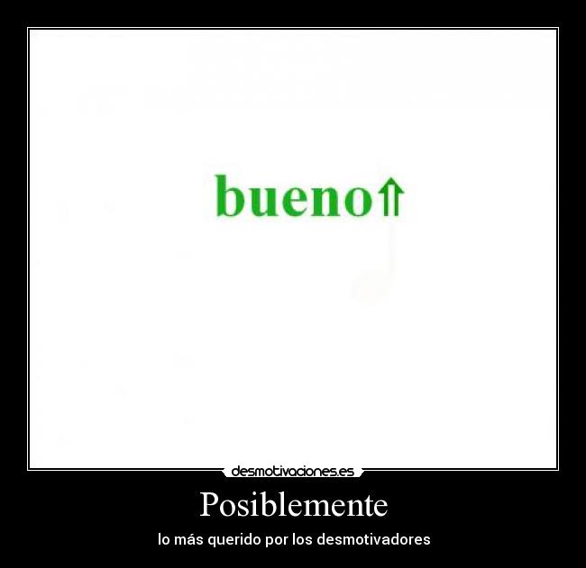 Posiblemente -