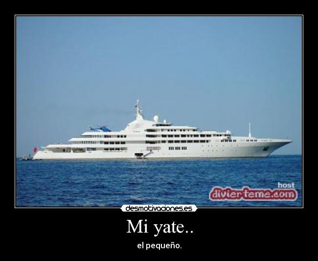 Mi yate.. -