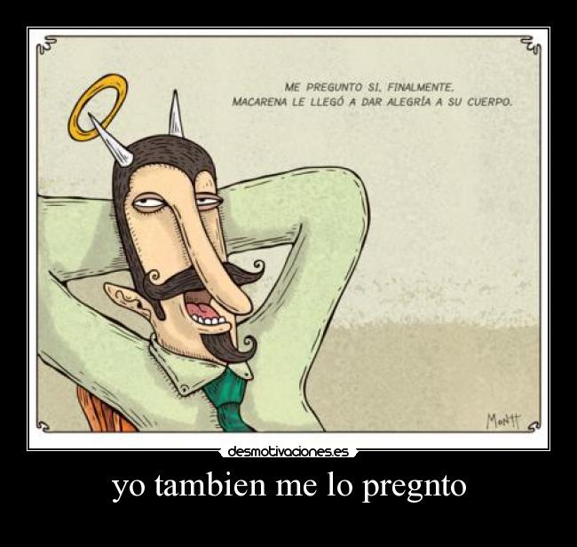 yo tambien me lo pregnto -