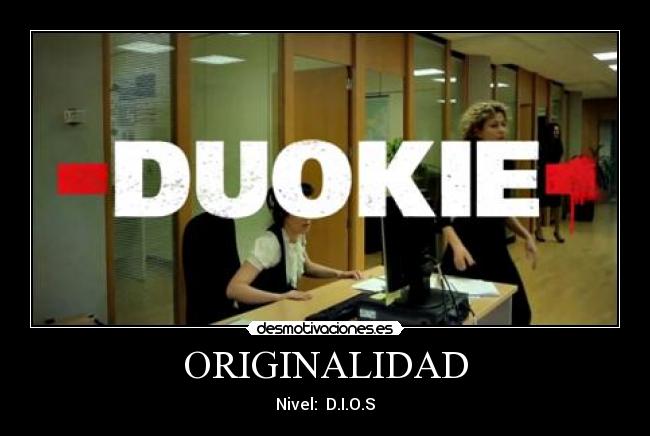 carteles duokie niveldios nivel principal laprincipal desmotivaciones