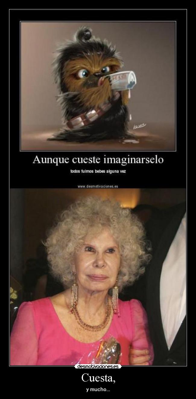 Cuesta, - y mucho...