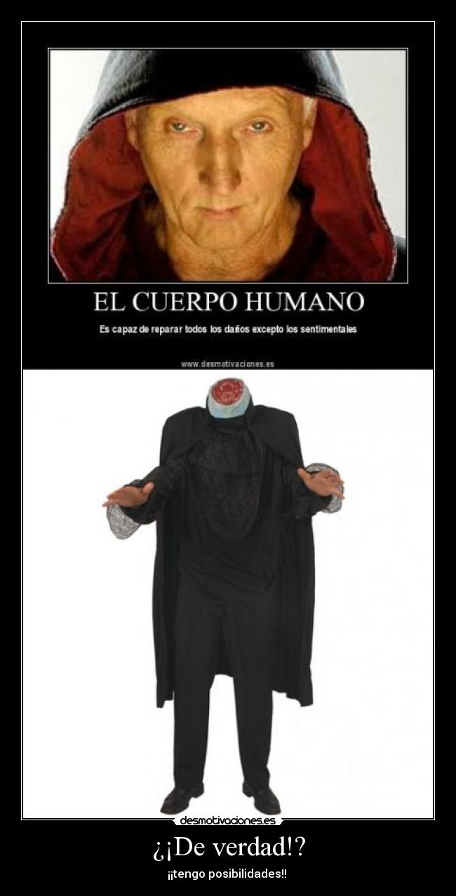 ¿¡De verdad!? - ¡¡tengo posibilidades!!