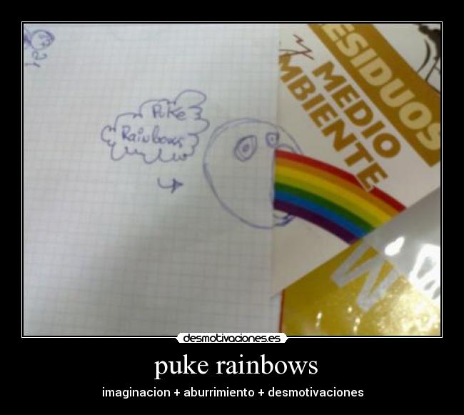  puke rainbows - 