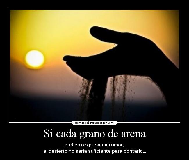 Si cada grano de arena -