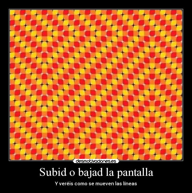 Subid o bajad la pantalla - Y veréis como se mueven las líneas