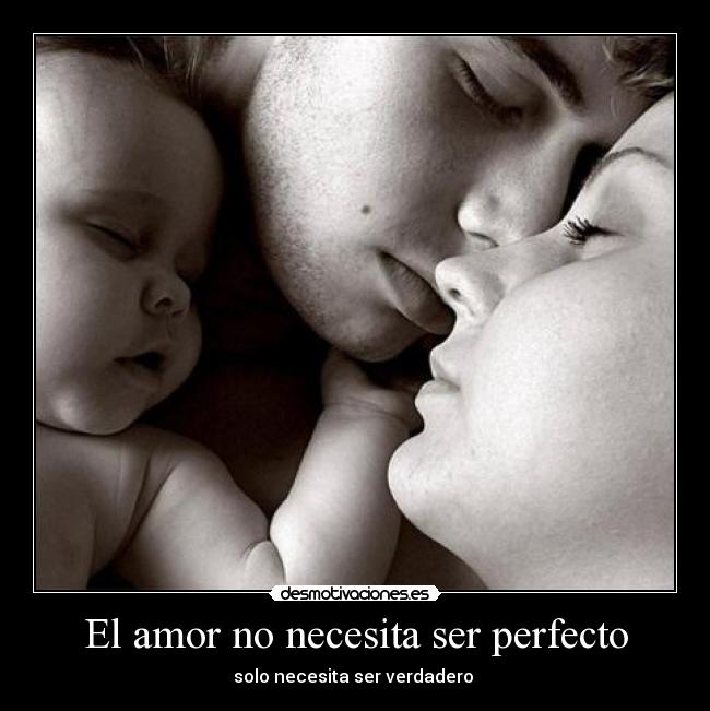 El amor no necesita ser perfecto -
