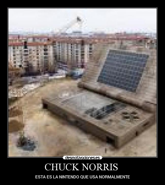 CHUCK NORRIS  - ESTA ES LA NINTENDO QUE USA NORMALMENTE