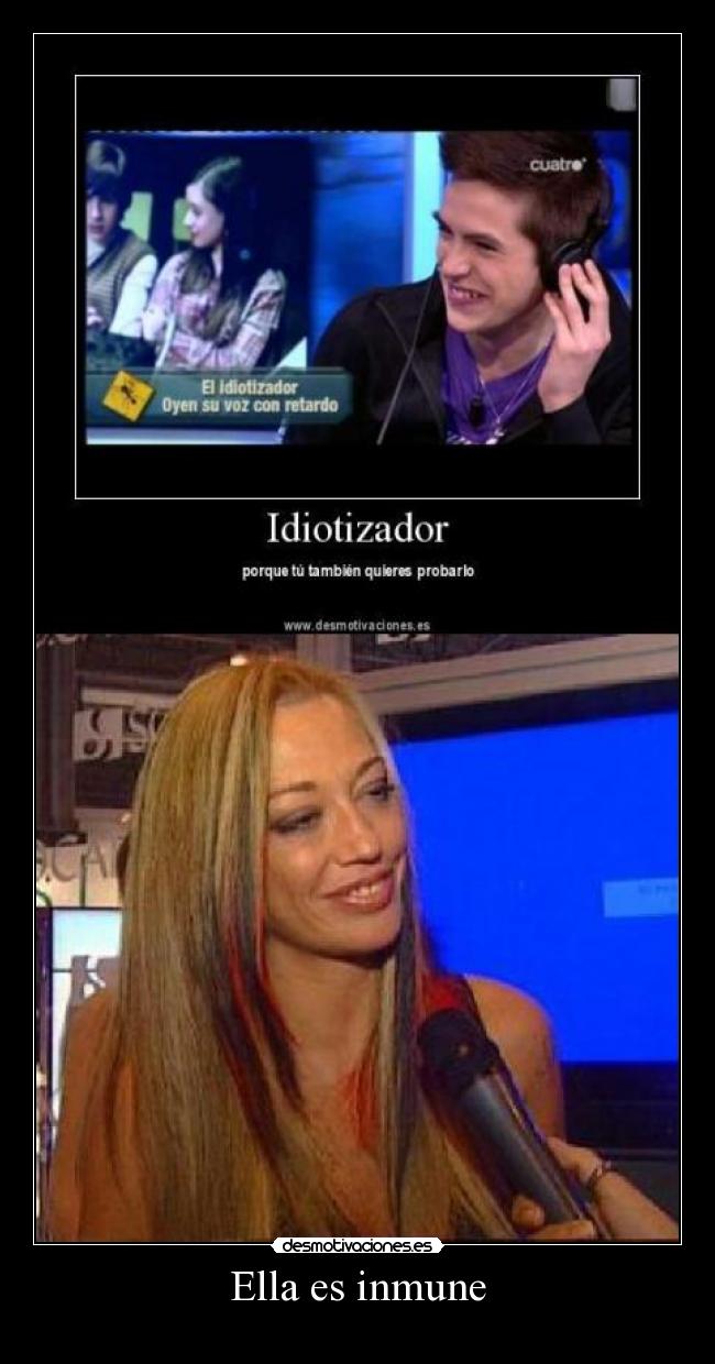 Ella es inmune -