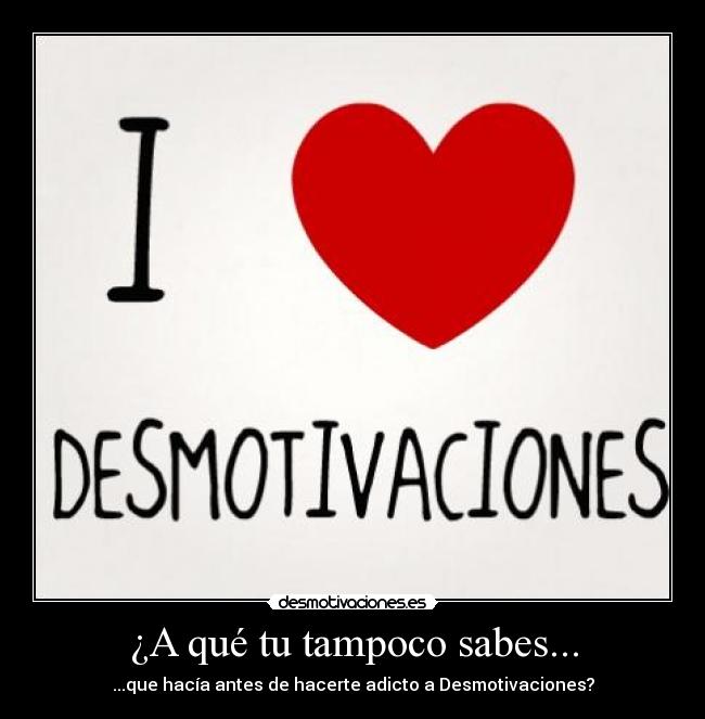 carteles desmotiaciones sabes tampoco desmotivaciones