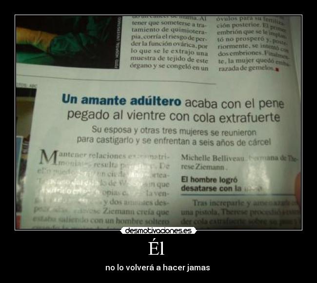 Él - no lo volverá a hacer jamas