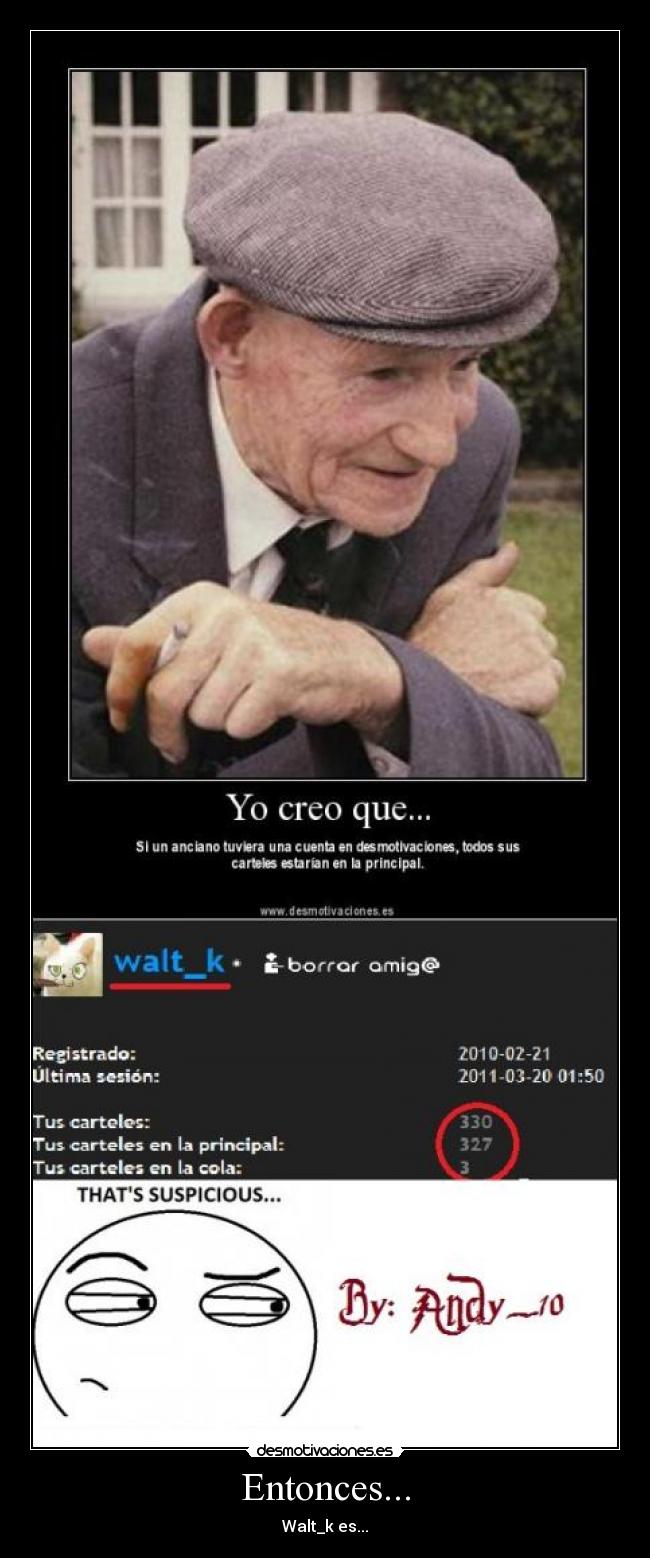 Entonces... - Walt_k es...