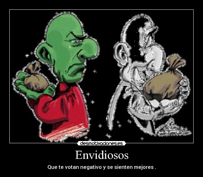 Envidiosos -