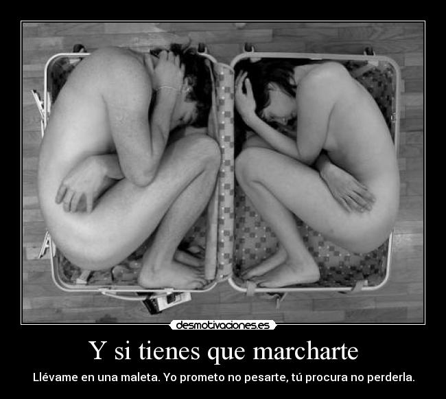 Y si tienes que marcharte -