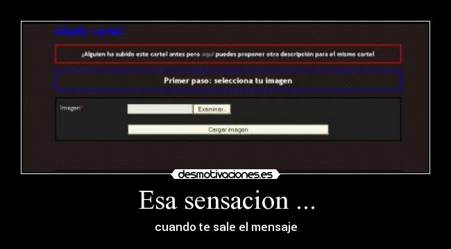 Esa sensacion ... - cuando te sale el mensaje