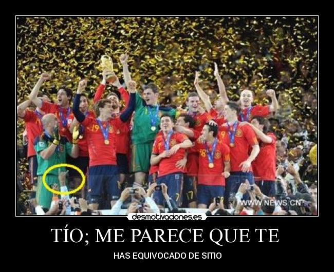 TÍO; ME PARECE QUE TE -