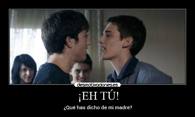 ¡EH TÚ! -
