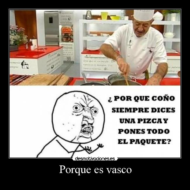 Porque es vasco -