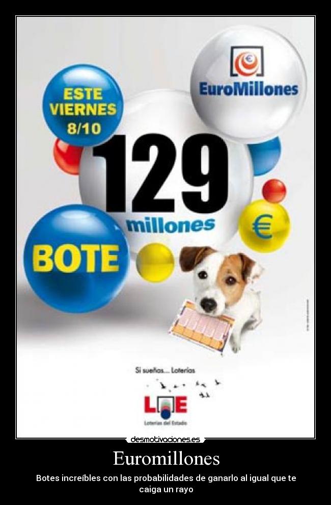 Euromillones - Botes increíbles con las probabilidades de ganarlo al igual que te caiga un rayo