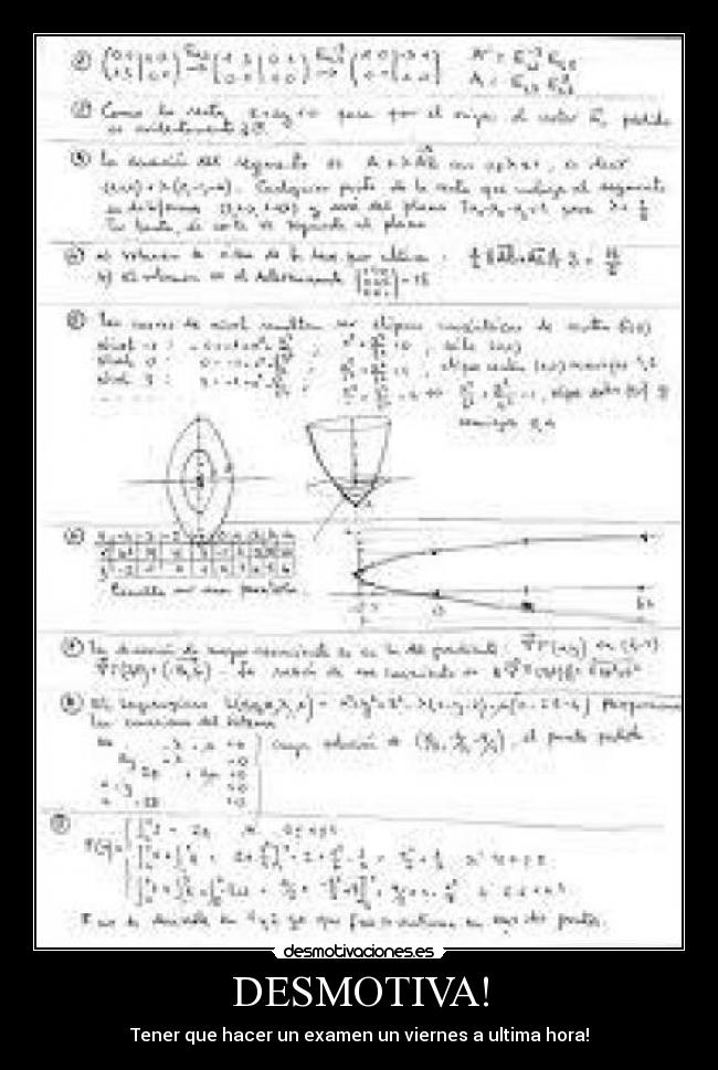 DESMOTIVA! - Tener que hacer un examen un viernes a ultima hora!