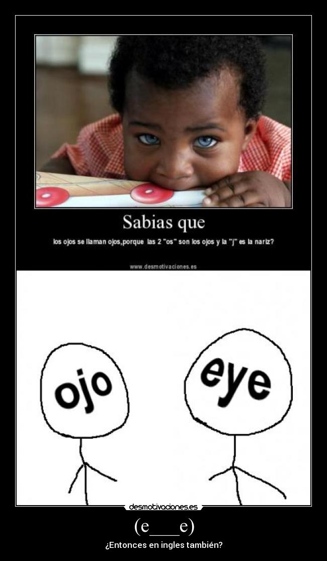 (e___e) - ¿Entonces en ingles también?
