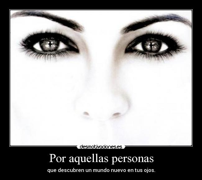 Por aquellas personas -