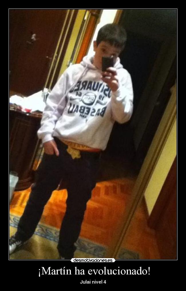 ¡Martín ha evolucionado! -