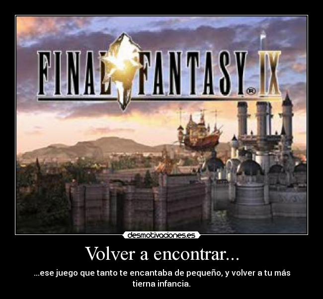 Volver a encontrar... - ...ese juego que tanto te encantaba de pequeño, y volver a tu más tierna infancia.