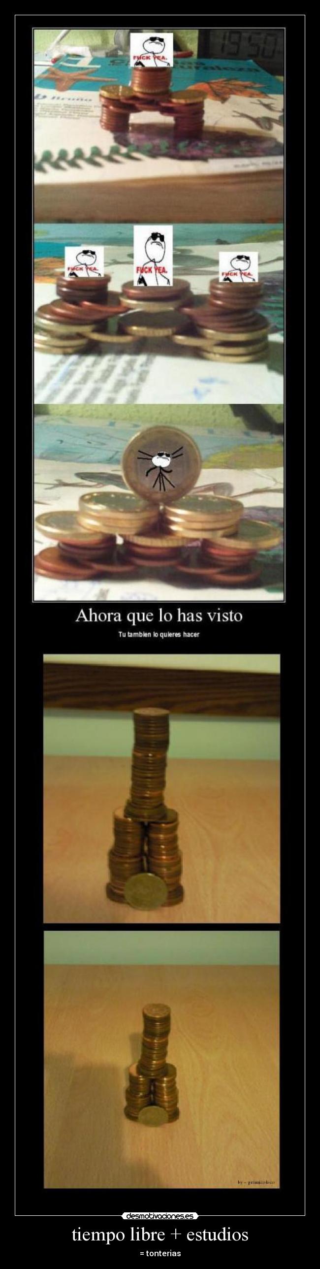 tiempo libre + estudios - = tonterias