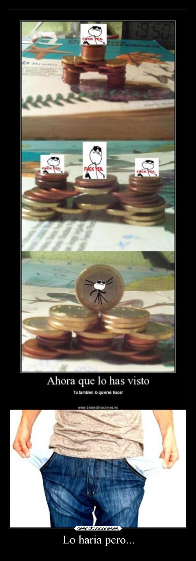 carteles sin dinero monedas desmotivaciones