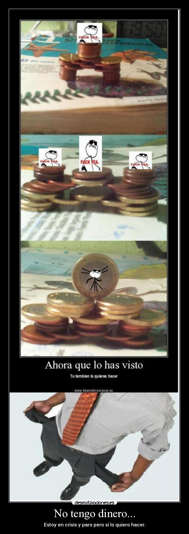 No tengo dinero... -