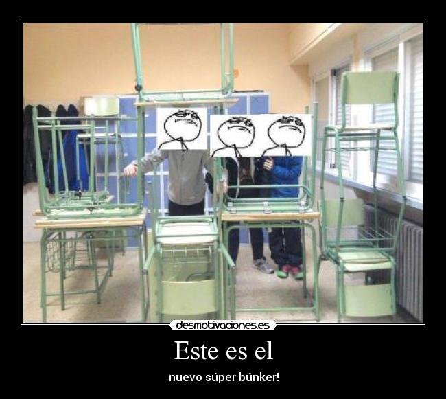 Este es el - nuevo súper búnker!