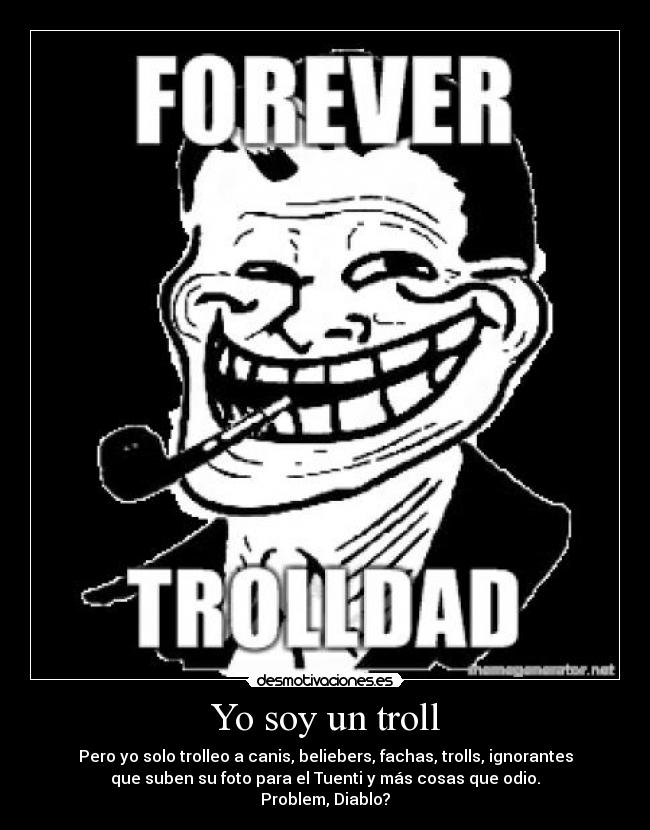 Yo soy un troll -