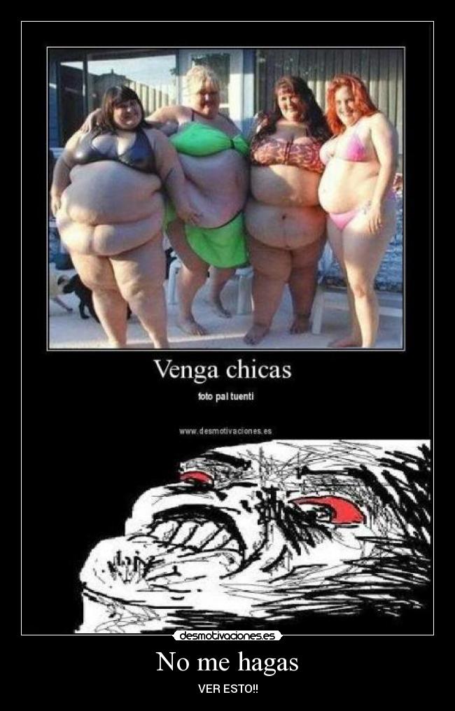 No me hagas - VER ESTO!!