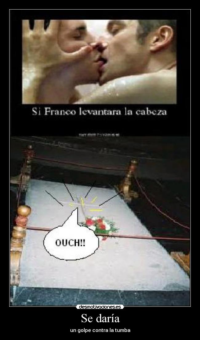 Se daría - un golpe contra la tumba