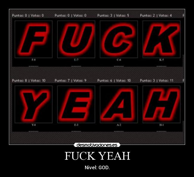 FUCK YEAH -