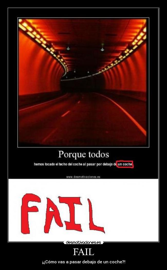 FAIL - ¡¿Cómo vas a pasar debajo de un coche?!
