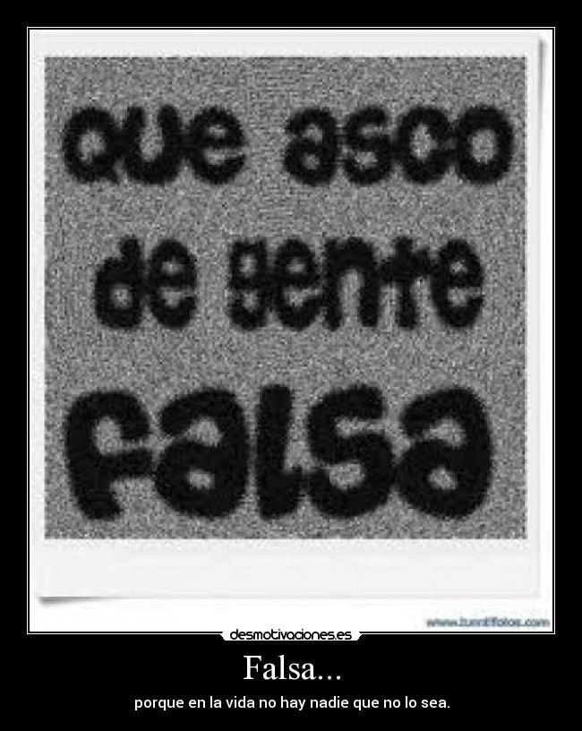 Falsa... -