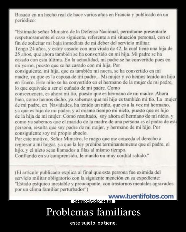 Problemas familiares - este sujeto los tiene.