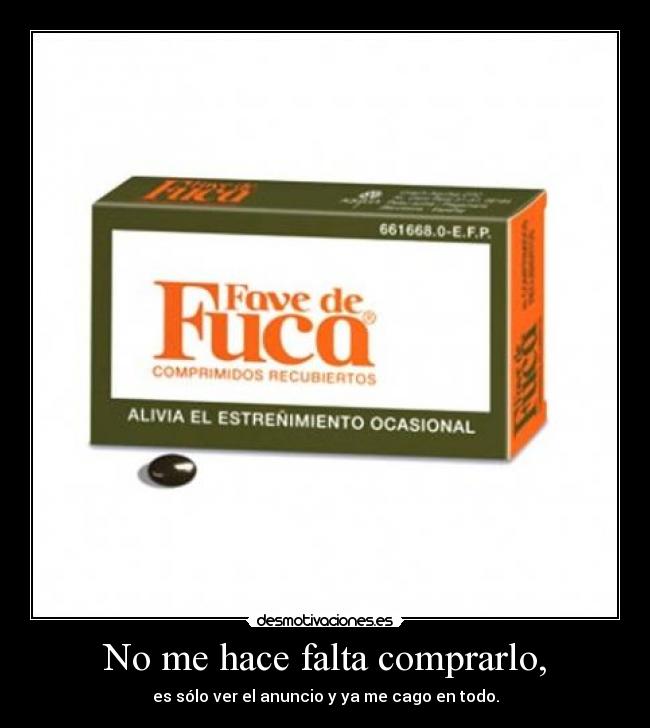 carteles fave fuca estrenimiento laxante cagar desmotivaciones