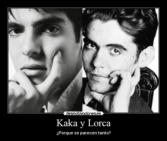 Kaka y Lorca - 
