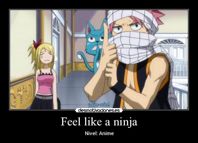 Feel like a ninja -