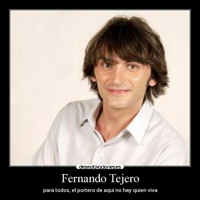 Fernando Tejero -