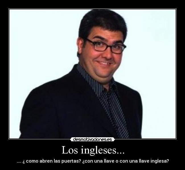 Los ingleses... - 