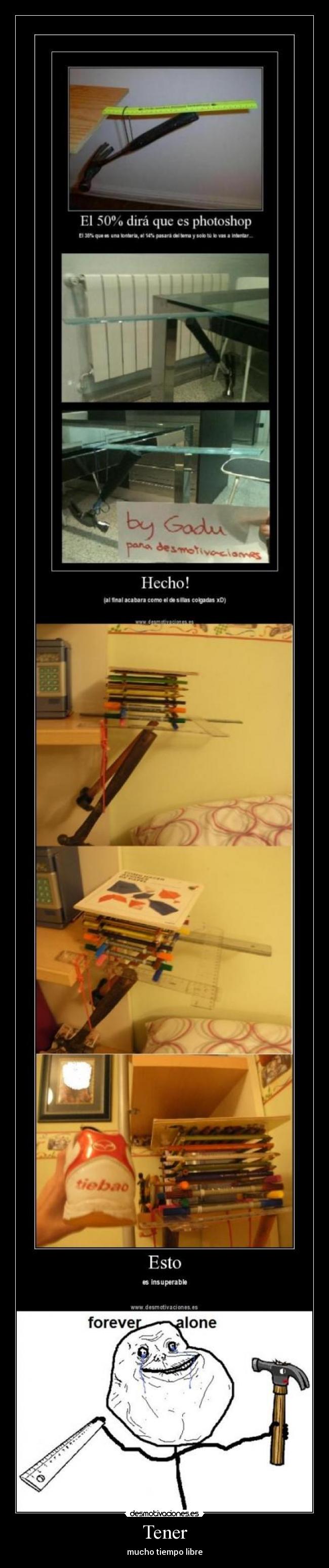 Tener - mucho tiempo libre